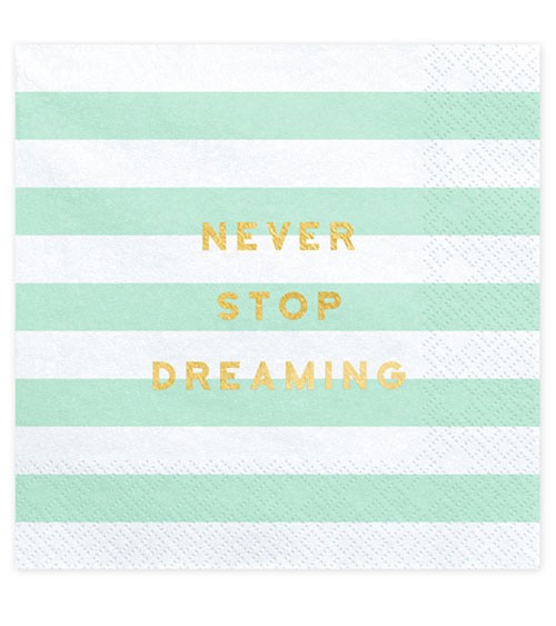 Servietten "Never Stop Dreaming" - mint - 20 Stück