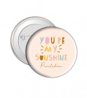 Dein Button "My Sunshine" - Wunschname